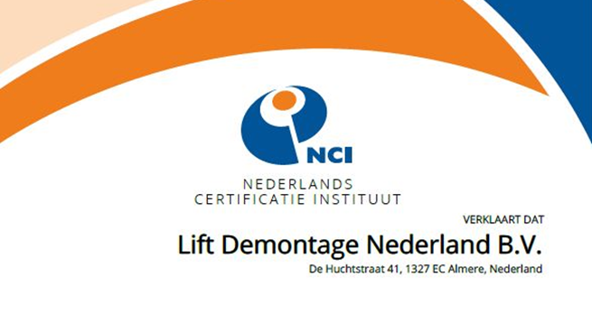 Liftdemontage Nederland VCA* 2017/6.0 gecertificeerd
